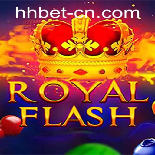 Discover the Exciting World of RoyalFlash: An In-Depth Guide